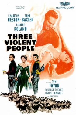 watch Three Violent People Movie online free in hd on MovieMP4