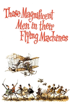 watch Those Magnificent Men in Their Flying Machines or How I Flew from London to Paris in 25 hours 11 minutes Movie online free in hd on MovieMP4