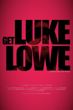 watch Get Luke Lowe Movie online free in hd on MovieMP4