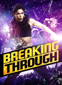 watch Breaking Through Movie online free in hd on MovieMP4