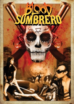 watch Blood Sombrero Movie online free in hd on MovieMP4