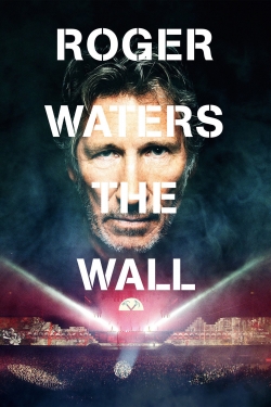watch Roger Waters: The Wall Movie online free in hd on MovieMP4