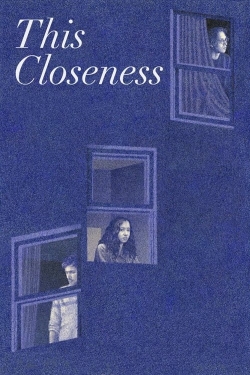 watch This Closeness Movie online free in hd on MovieMP4