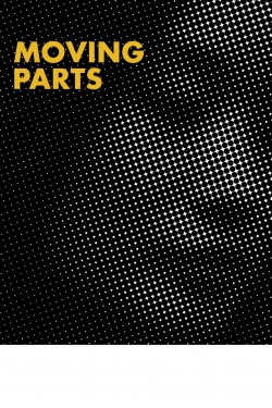 watch Moving Parts Movie online free in hd on MovieMP4