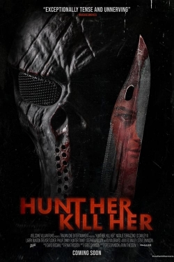 watch Hunt Her, Kill Her Movie online free in hd on MovieMP4