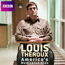 watch Louis Theroux: America's Medicated Kids Movie online free in hd on MovieMP4