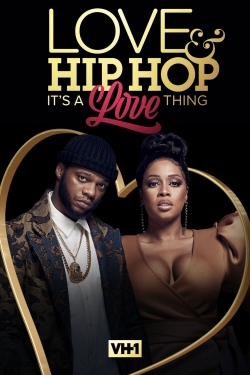 watch Love & Hip Hop: It’s a Love Thing Movie online free in hd on MovieMP4