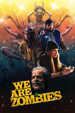 watch We Are Zombies Movie online free in hd on MovieMP4