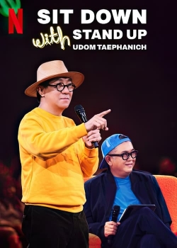 watch Sit Down with Stand Up Udom Taephanich Movie online free in hd on MovieMP4