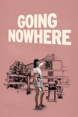 watch Going Nowhere Movie online free in hd on MovieMP4