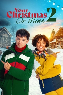 watch Your Christmas or Mine 2 Movie online free in hd on MovieMP4