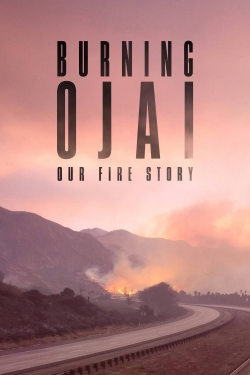 watch Burning Ojai: Our Fire Story Movie online free in hd on MovieMP4