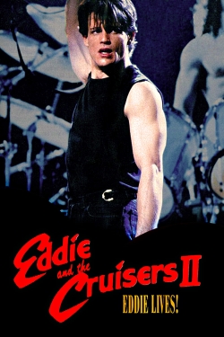 watch Eddie and the Cruisers II: Eddie Lives! Movie online free in hd on MovieMP4