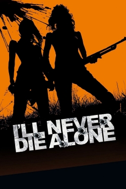 watch I'll Never Die Alone Movie online free in hd on MovieMP4