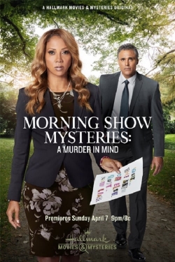 watch Morning Show Mysteries: A Murder in Mind Movie online free in hd on MovieMP4