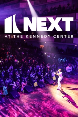 watch NEXT at the Kennedy Center Movie online free in hd on MovieMP4