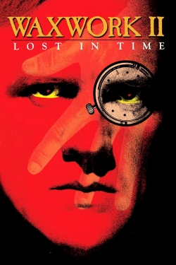 watch Waxwork II: Lost in Time Movie online free in hd on MovieMP4