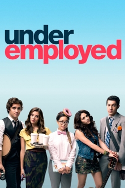 watch Underemployed Movie online free in hd on MovieMP4