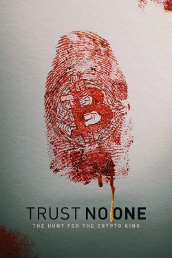 watch Trust No One: The Hunt for the Crypto King Movie online free in hd on MovieMP4