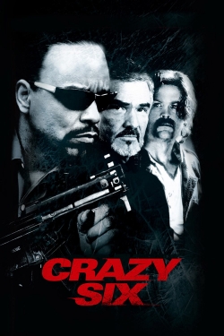 watch Crazy Six Movie online free in hd on MovieMP4