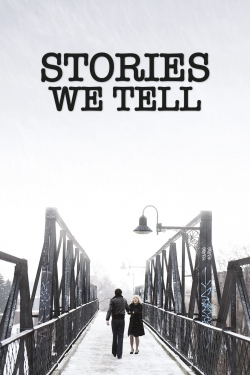 watch Stories We Tell Movie online free in hd on MovieMP4
