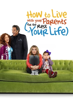watch How to Live With Your Parents (For the Rest of Your Life) Movie online free in hd on MovieMP4