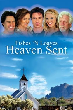 watch Fishes 'n Loaves: Heaven Sent Movie online free in hd on MovieMP4