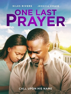 watch One Last Prayer Movie online free in hd on MovieMP4