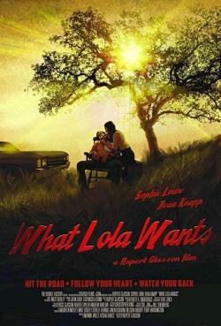 watch What Lola Wants Movie online free in hd on MovieMP4