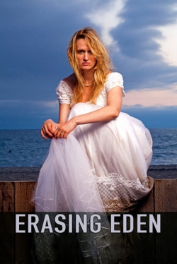 watch Erasing  Eden Movie online free in hd on MovieMP4