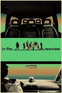 watch In the Rearview Movie online free in hd on MovieMP4