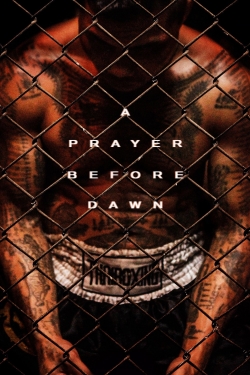 watch A Prayer Before Dawn Movie online free in hd on MovieMP4