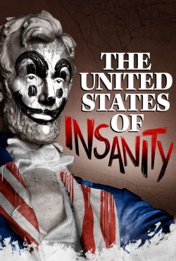 watch The United States of Insanity Movie online free in hd on MovieMP4