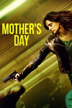 watch Mother's Day Movie online free in hd on MovieMP4