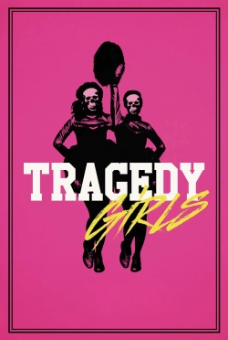watch Tragedy Girls Movie online free in hd on MovieMP4