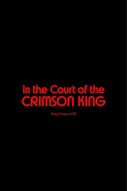watch King Crimson - In The Court of The Crimson King: King Crimson at 50 Movie online free in hd on MovieMP4