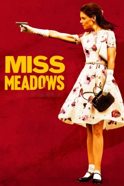 watch Miss Meadows Movie online free in hd on MovieMP4