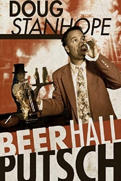 watch Doug Stanhope: Beer Hall Putsch Movie online free in hd on MovieMP4