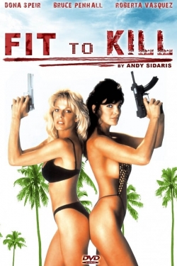 watch Fit to Kill Movie online free in hd on MovieMP4