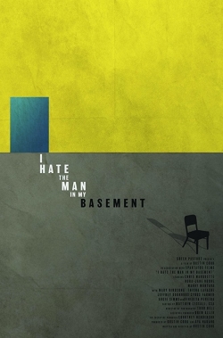 watch I Hate the Man in My Basement Movie online free in hd on MovieMP4