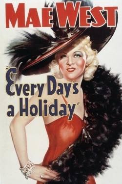 watch Every Day's a Holiday Movie online free in hd on MovieMP4
