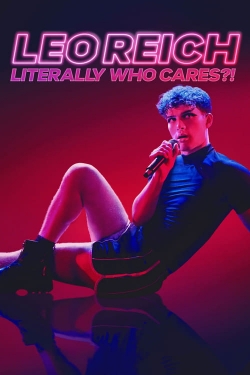 watch Leo Reich: Literally Who Cares?! Movie online free in hd on MovieMP4