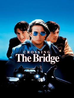 watch Crossing the Bridge Movie online free in hd on MovieMP4
