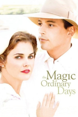 watch The Magic of Ordinary Days Movie online free in hd on MovieMP4