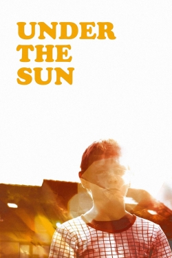 watch Under the Sun Movie online free in hd on MovieMP4