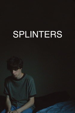 watch Splinters Movie online free in hd on MovieMP4