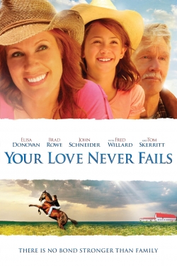 watch Your Love Never Fails Movie online free in hd on MovieMP4