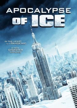 watch Apocalypse of Ice Movie online free in hd on MovieMP4