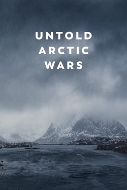 watch Untold Arctic Wars Movie online free in hd on MovieMP4