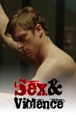 watch Sex & Violence Movie online free in hd on MovieMP4